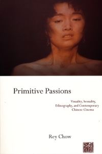 Book Cover for Primitive Passions by Rey Chow