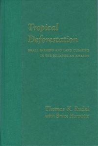 Book Cover for Tropical Deforestation by Thomas Rudel, Bruce Horowitz