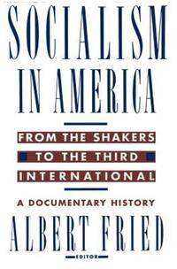 Book Cover for Socialism in America from the Shakers to the Third International by Albert Fried