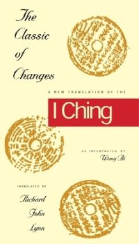 Book Cover for The Classic of Changes by Richard John Lynn, Bi Wang