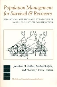 Book Cover for Population Management for Survival and Recovery by Jonathan Ballou, Michael Gilpin, Thomas Foose