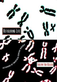 Book Cover for Refiguring Life by Evelyn Fox Keller