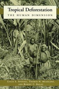 Book Cover for Tropical Deforestation by Leslie Sponsel, Thomas Headland, Robert Bailey