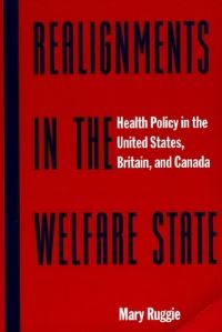 Book Cover for Realignments in the Welfare State by Mary Ruggie