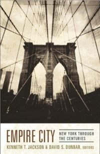 Book Cover for Empire City by Kenneth T Jackson, David S Dunbar