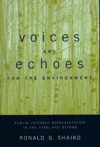 Book Cover for Voices and Echoes for the Environment by Ronald G. Shaiko