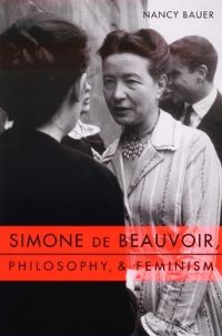 Book Cover for Simone De Beauvoir, Philosophy & And Feminism by Nancy Bauer