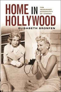 Book Cover for Home in Hollywood by Elisabeth Bronfen