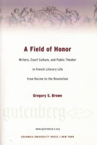Book Cover for A Field of Honor by Gregory S Brown, Columbia University, American Historical Society