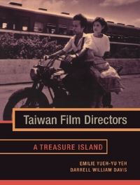 Book Cover for Taiwan Film Directors by Yuehyu Yeh, Darrell Davis