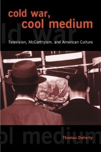 Book Cover for Cold War, Cool Medium by Thomas Patrick Doherty