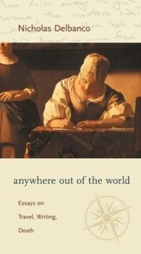 Book Cover for Anywhere Out of the World by Nicholas Delbanco