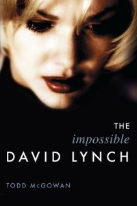 Book Cover for The Impossible David Lynch by Todd McGowan