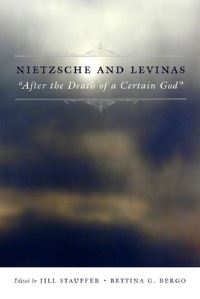 Book Cover for Nietzsche and Lévinas by Jill Stauffer, Bettina Bergo