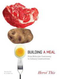 Book Cover for Building a Meal by Hervé This
