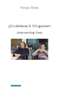 Book Cover for Gilles Deleuze and Félix Guattari by François Dosse