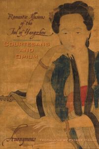 Book Cover for Courtesans and Opium by Patrick Hanan