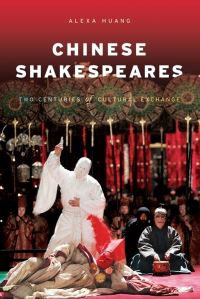 Book Cover for Chinese Shakespeares by Alexander C Y Huang