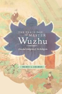 Book Cover for The Teachings of Master Wuzhu by Wendi Leigh Adamek