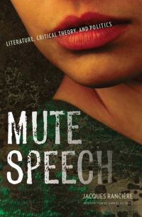 Book Cover for Mute Speech by Jacques Rancière, James Swenson