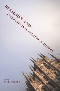 Book Cover for Religion and International Relations Theory by Jack L Snyder