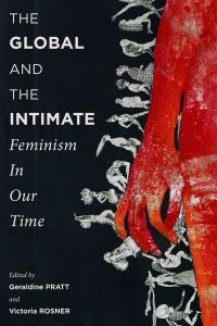 Book Cover for The Global and the Intimate by Geraldine Pratt, Victoria Rosner