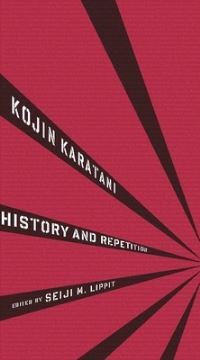 Book Cover for History and Repetition by Kojin Karatani, Seiji M Lippit