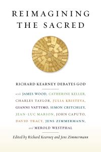 Book Cover for Reimagining the Sacred by Jens Zimmermann