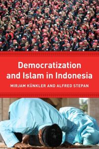 Book Cover for Democracy and Islam in Indonesia by Mirjam Künkler, Alfred C Stepan
