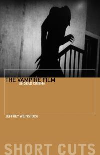 Book Cover for The Vampire Film by Jeffrey Andrew Weinstock