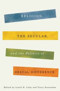 Book Cover for Religion, the Secular, and the Politics of Sexual Difference by Gendering the Divide Conference