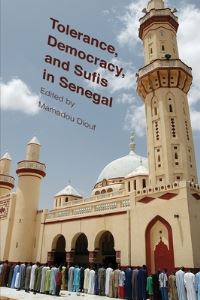 Book Cover for Tolerance, Democracy, and Sufis in Senegal by Mamadou Diouf