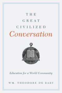 Book Cover for The Great Civilized Conversation by Wm Theodore De Bary