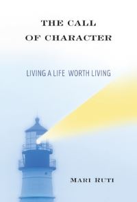Book Cover for The Call of Character by Mari Ruti
