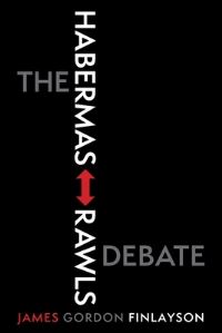 Book Cover for The Habermas-Rawls Debate by James Gordon Finlayson