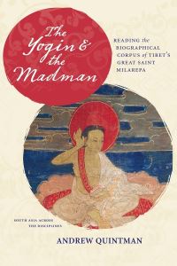 Book Cover for The Yogin and the Madman by Andrew Quintman