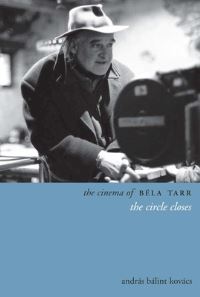 Book Cover for The Cinema of Béla Tarr by András Bálint Kovács