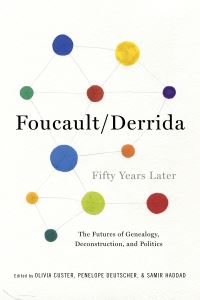 Book Cover for Foucault/Derrida Fifty Years Later by Olivia Custer