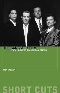 Book Cover for The Gangster Film by Ron Wilson