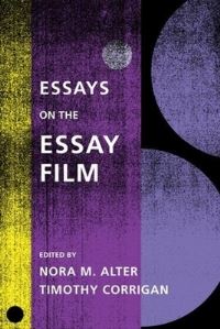 Book Cover for Essays on the Essay Film by Nora M Alter, Timothy Corrigan