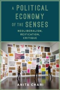 Book Cover for A Political Economy of the Senses by Anita Sridhar Chari