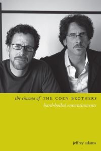 Book Cover for The Cinema of the Coen Brothers by Jeffrey Todd Adams