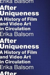Book Cover for After Uniqueness by Erika Balsom