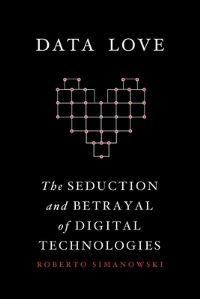 Book Cover for Data Love by Roberto Simanowski