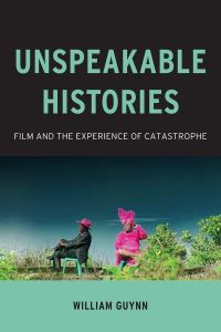Book Cover for Unspeakable Histories by William Howard Guynn