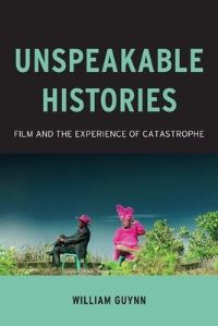Book Cover for Unspeakable Histories by William Howard Guynn