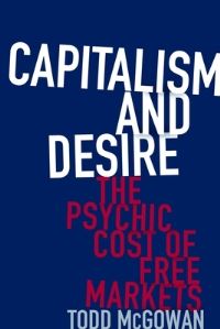 Book Cover for Capitalism and Desire by Todd McGowan