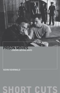 Book Cover for Prison Movies by Kevin J. Kehrwald