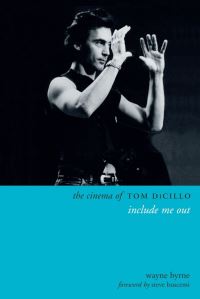 Book Cover for The Cinema of Tom DiCillo by Wayne Byrne