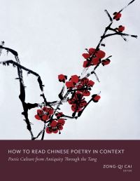 Book Cover for How to Read Chinese Poetry in Context by Zongqi Cai